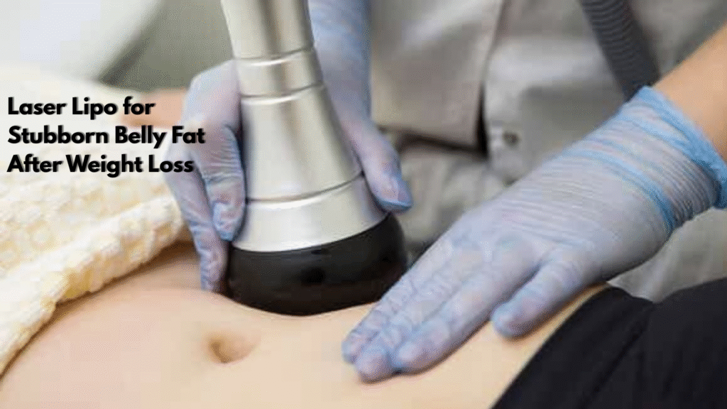 Laser Lipo for Stubborn Belly Fat After Weight Loss in Mumbai